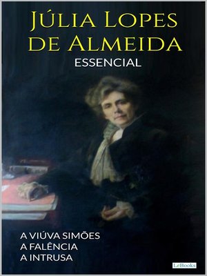 cover image of Julia Lopes de Almeida--Essencial
